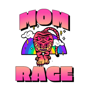 Mom Rage T-Shirt